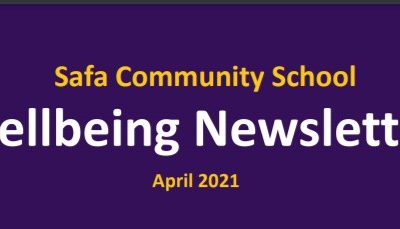 Safa Community School: April 2021 Wellbeing Newsletter